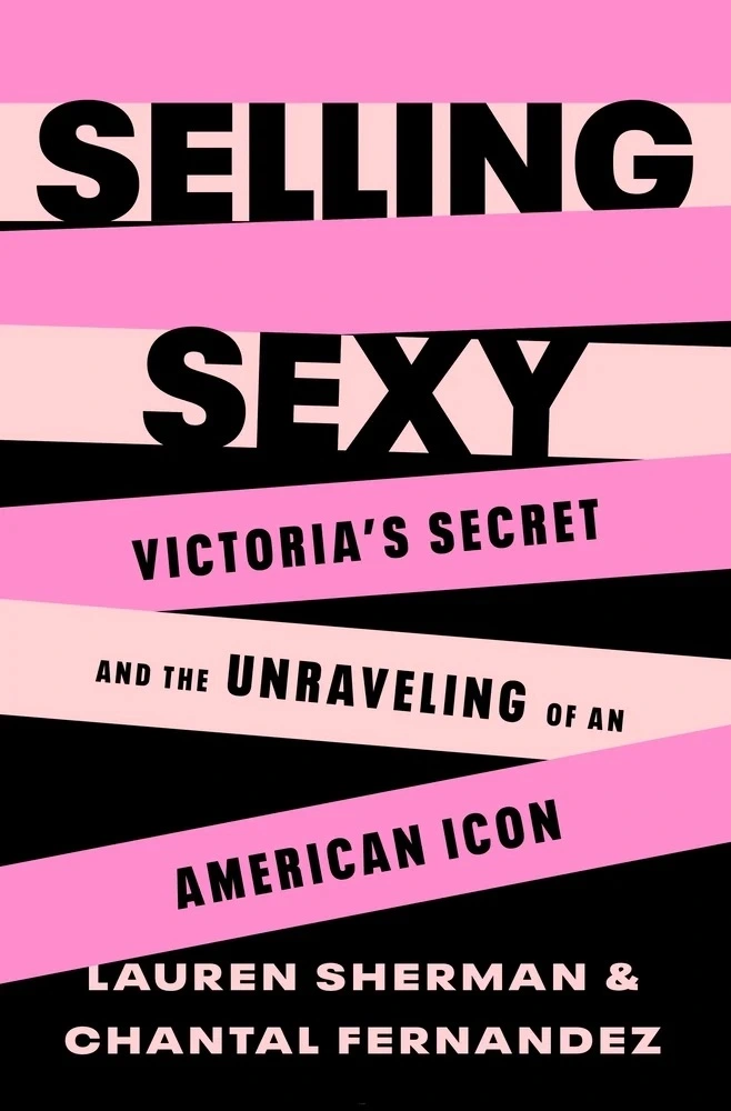 Najbolje modne knjige iz 2024. godine
“Selling Sexy: Victoria’s Secret and the Unravelling of an American Icon”