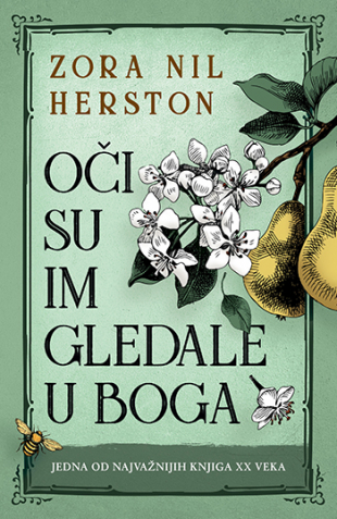 Najbolje knjige koje su napisale žene
Oči su im gledale u Boga – Zora Neale Hurston